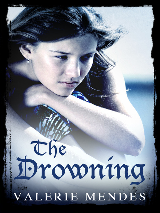 Title details for The Drowning by Valerie Mendes - Available